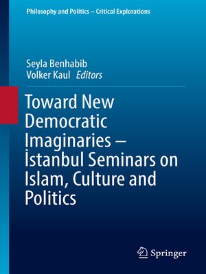 cover image of Toward New Democratic Imaginaries--İstanbul Seminars on Islam, Culture and Politics